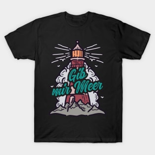 Gib mir Meer Leuchtturm mit Möwen T-Shirt